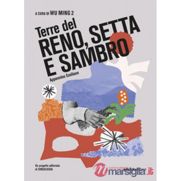 Terre del Reno, Setta e Sambro. Appennino Emiliano