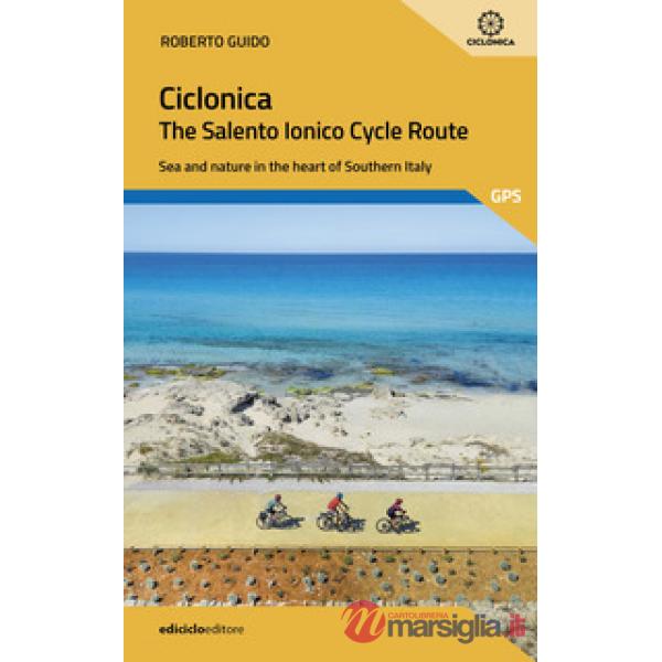 Ciclonica, the Salento Ionico cycle route. Sea and nature in the heart of Southern Italy