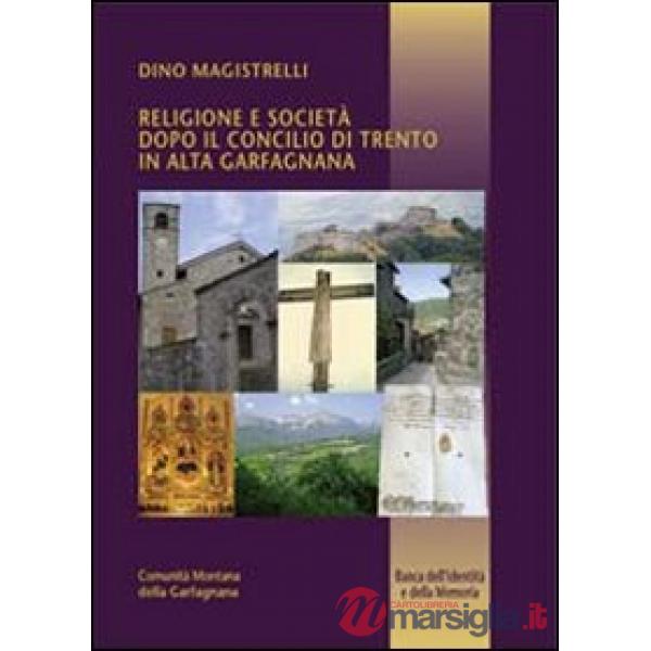 Religione e società dopo il Concilio di Trento in alta Garfagnana