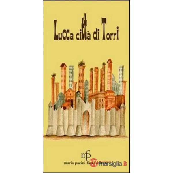 Lucca città di torri