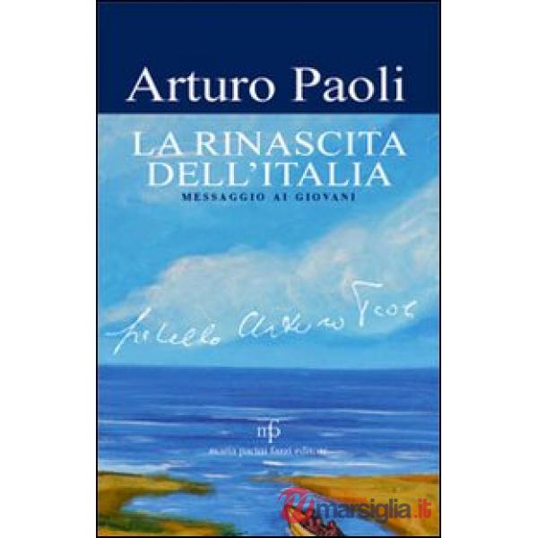 Rinascita dell'Italia. Messaggio ai giovani (La)