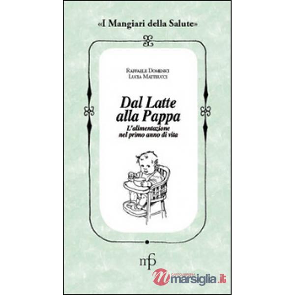 Dal latte alla pappa. L'alimentazione nel primo anno di vita
