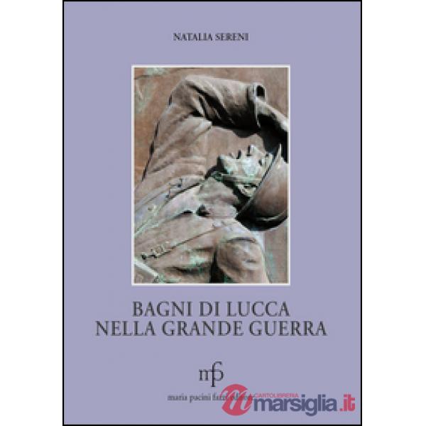 Bagni di Lucca nella grande guerra