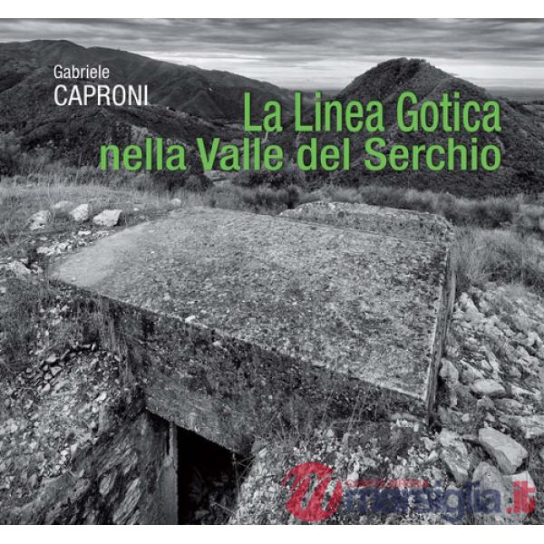 Linea Gotica nella Valle del Serchio (La)