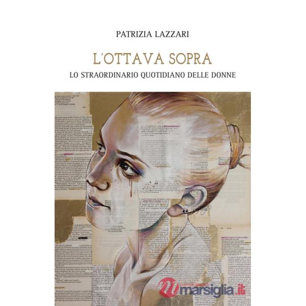 Ottava sopra. Lo straordinario quotidiano delle donne (L')