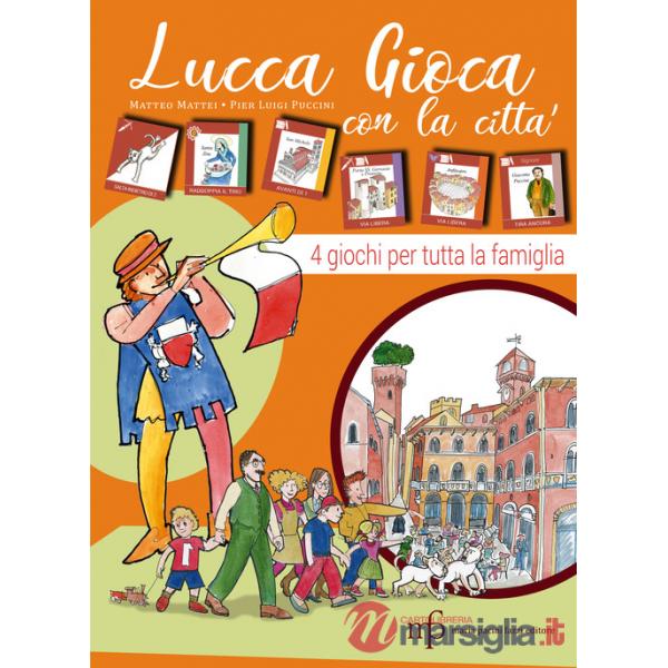Lucca gioca con la città!