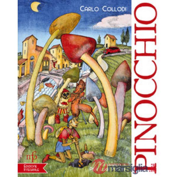 Le avventure di Pinocchio. Storia di un burattino