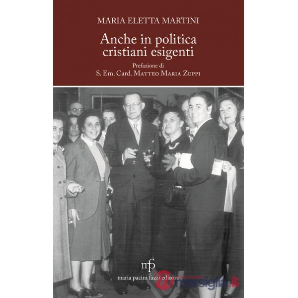 Anche in politica, cristiani esigenti