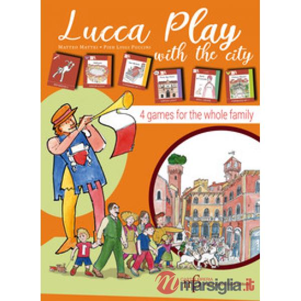 Lucca play with the city. 4 games for the whole family