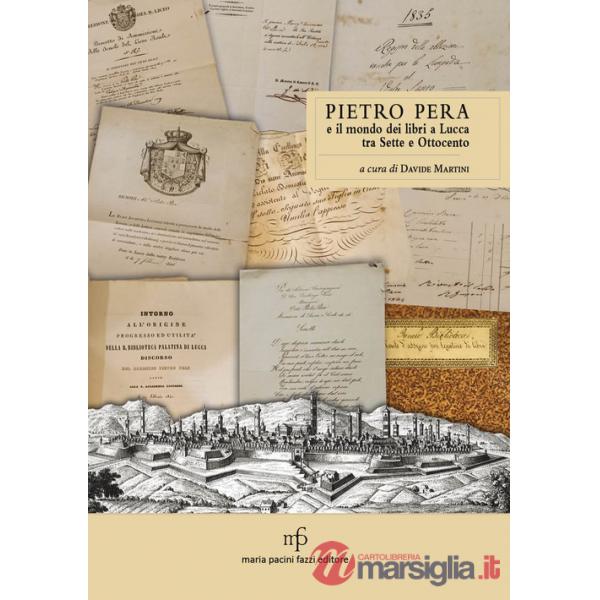 Pietro Pera e il mondo dei libri a Lucca tra Sette e Ottocento