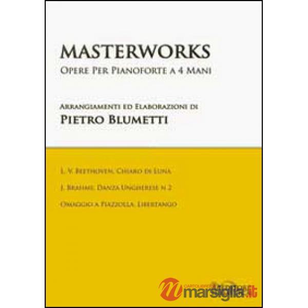 Masterworks. Opere per pianoforte a quattro mani. Per la Scuola media