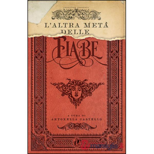 Altra metà delle fiabe (L')