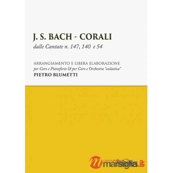 J. S. Bach. Corali dalle cantate n. 147, 140 e 54