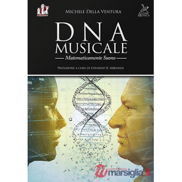 DNA musicale. Matematicamente suono