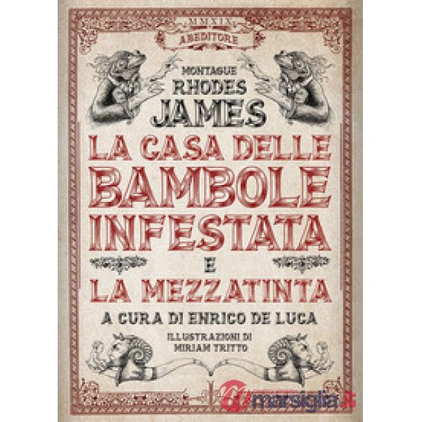 Casa delle bambole infestata e La mezzatinta (La)
