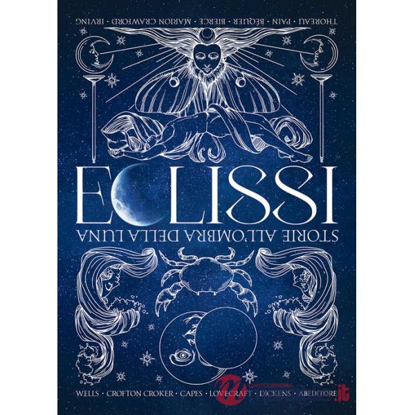 Eclissi. Storie all'ombra della Luna