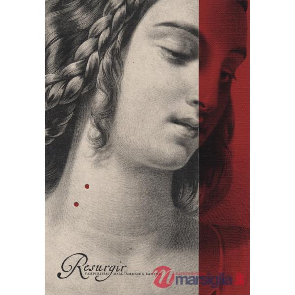 Resurgir. Vampirismi dall'America Latina