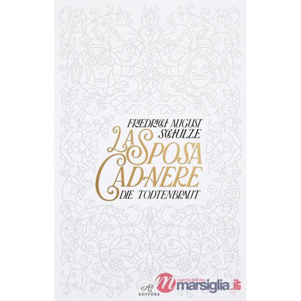Sposa cadavere. Die Todtenbraut (La)