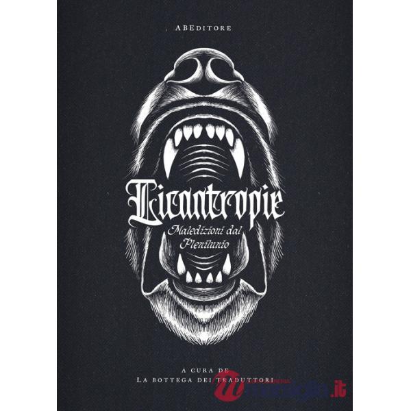 Licantropie. Maledizioni dal plenilunio