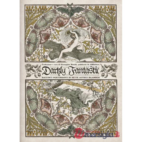 Darkly fantastic. Racconti perturbanti di sette autrici irlandesi