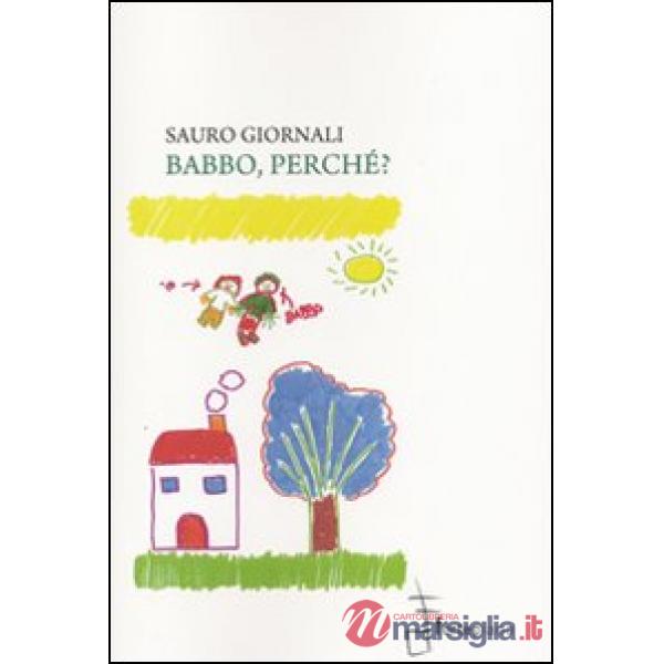 Babbo, perché?