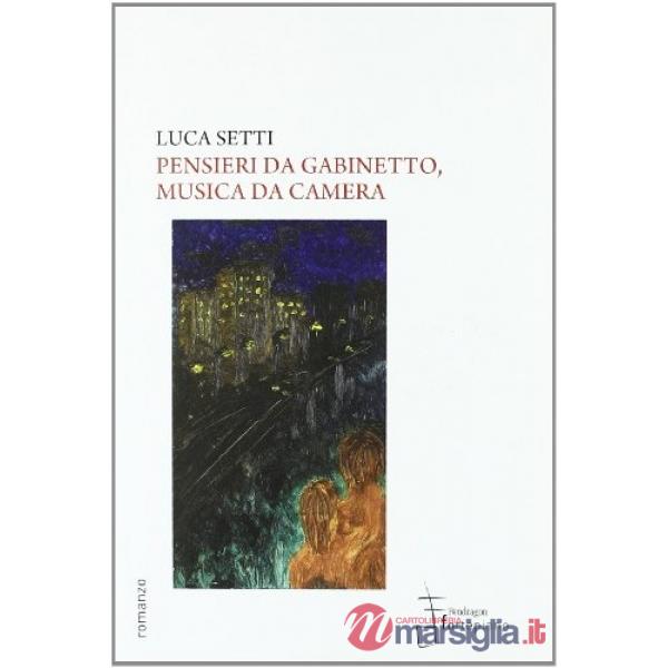 Pensieri da gabinetto, musica da camera