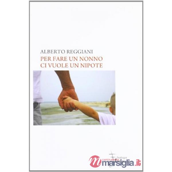 Per fare un nonno ci vuole un nipote