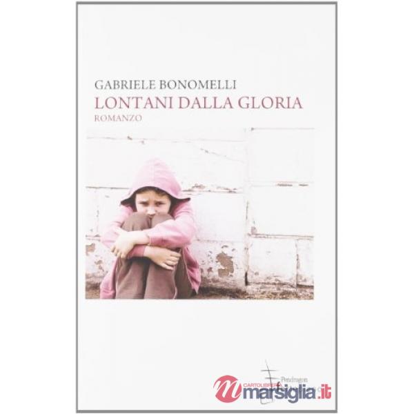 Lontani dalla gloria