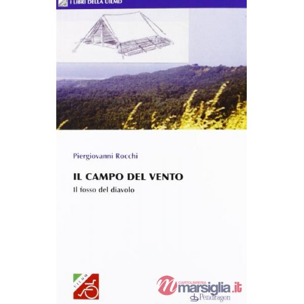 Campo del vento. Il fosso del diavolo (Il)