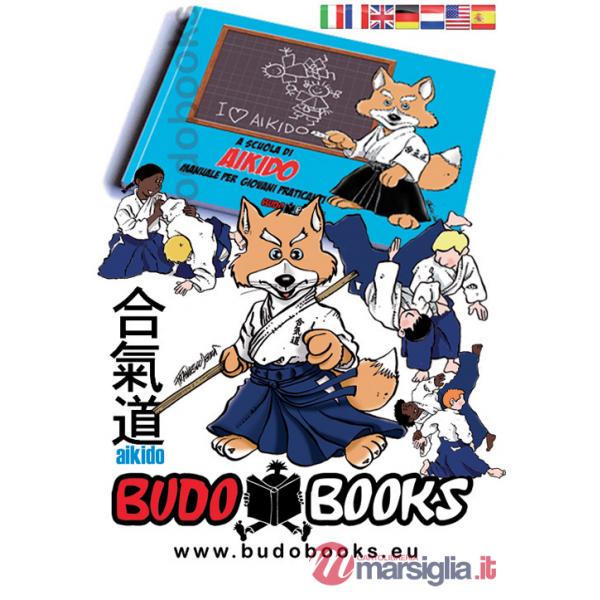 A scuola di aikido. Manuale per giovani praticanti