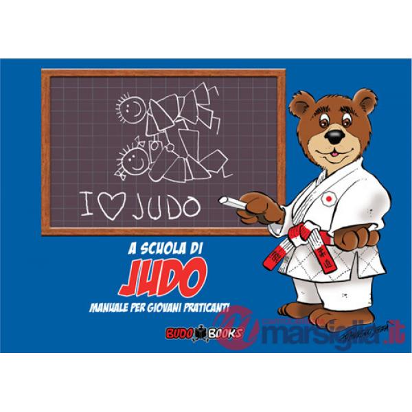 A scuola di judo. Manuale per giovani praticanti. Ediz. italiana e francese