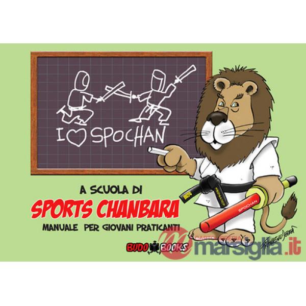 A scuola di sports chanbara. Manuale per giovani praticanti. Ediz. a colori