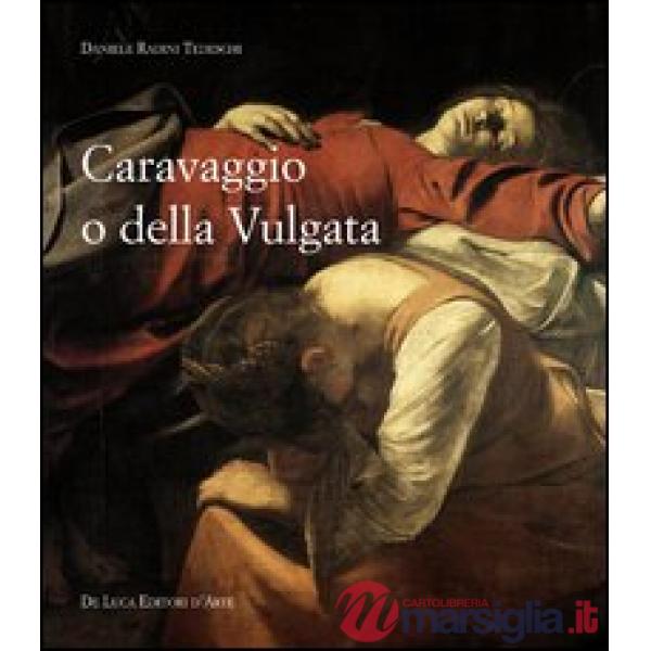 Caravaggio o della Vulgata