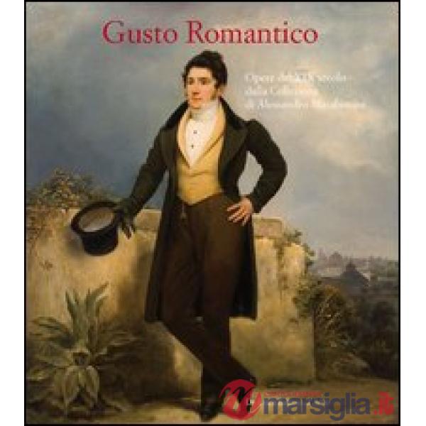 Gusto romantico. Opere del XIX secolo dalla Collezione di Alessandro Marabottini