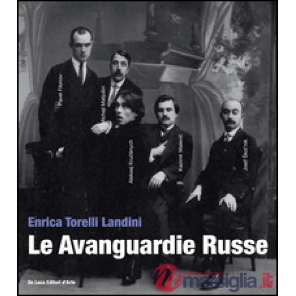 Avanguardie russe. Ediz. illustrata (Le)