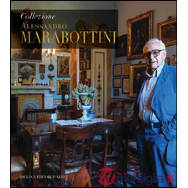 Collezione Alessandro Marabottini. Ediz. illustrata