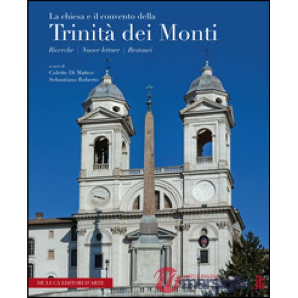 Chiesa e il Convento della Trinità dei Monti. Ediz. multilingue (La)