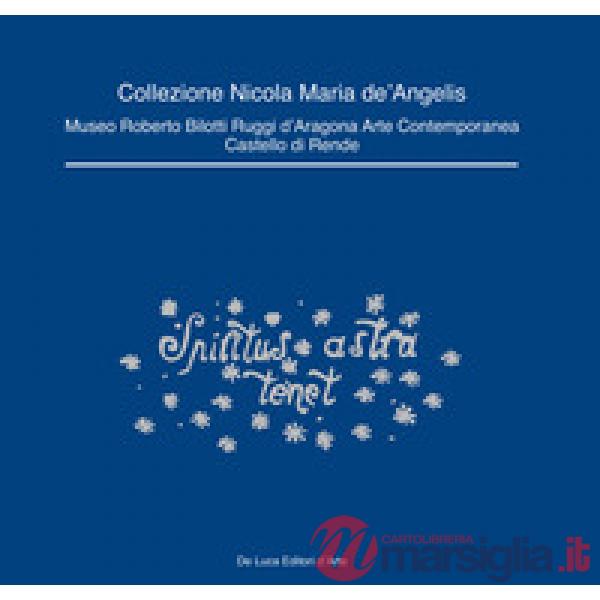 Collezione Nicola Maria de' Angelis. Museo Roberto Bilotti Ruggi d'Aragona Arte 
