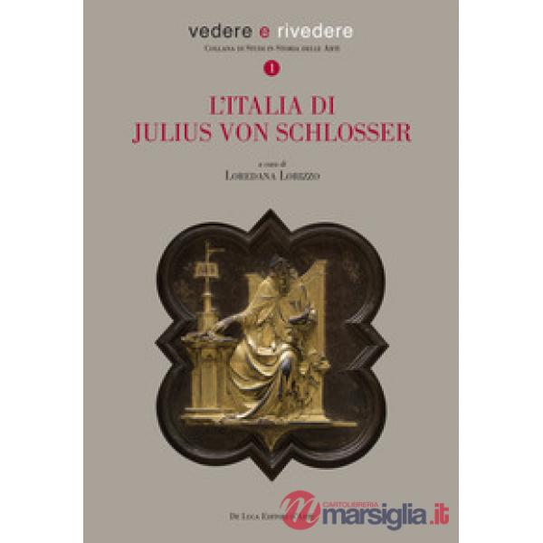 Italia di Julius Von Schlosser (L')