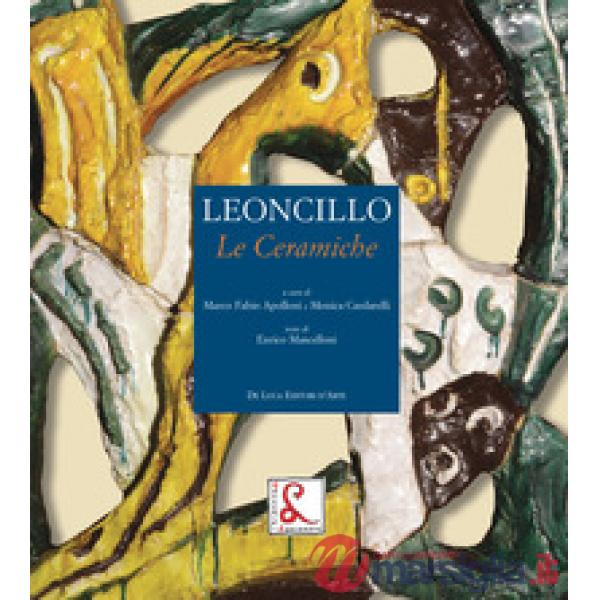 Leoncillo. Le ceramiche. Ediz. a colori