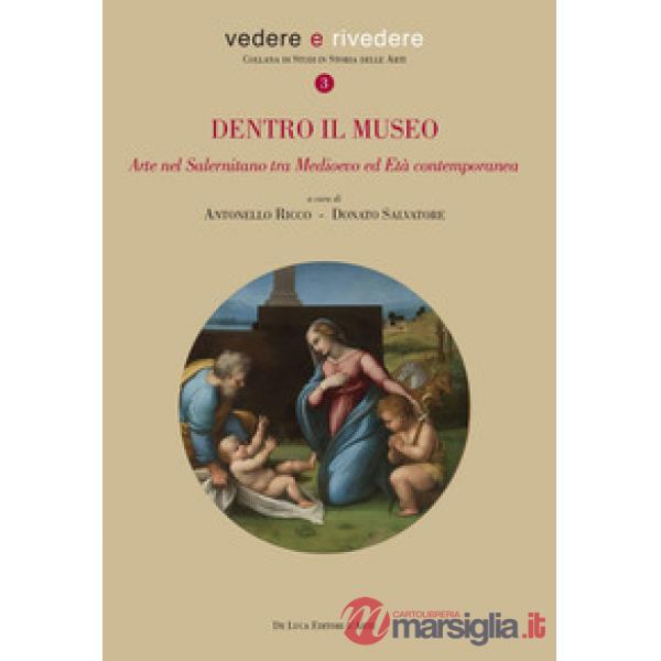 Dentro il museo. Arte nel salernitano tra Medioevo ed età contemporanea