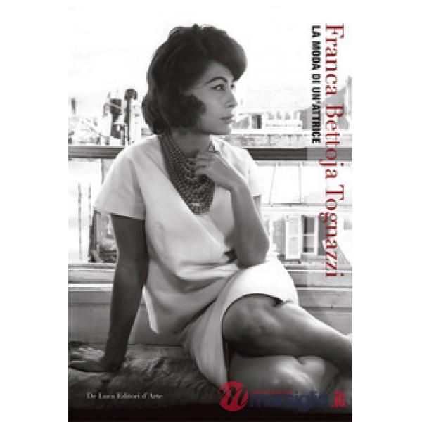 Franca Bettoja Tognazzi. La moda di un'attrice