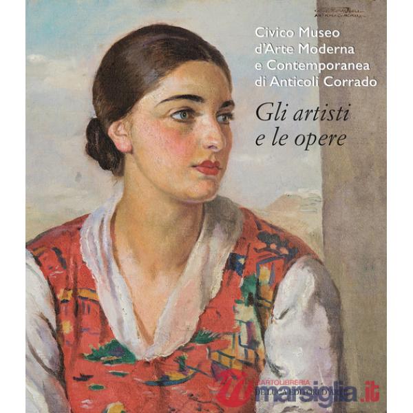 Civico Museo d'Arte Moderna e Contemporanea di Anticoli Corrado. Gli artisti e le opere