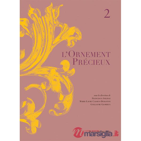 Ornement precieux. Ediz. illustrata (L'). Vol. 2
