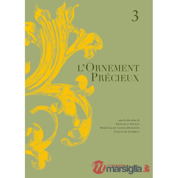 Ornement precieux (L'). Vol. 3