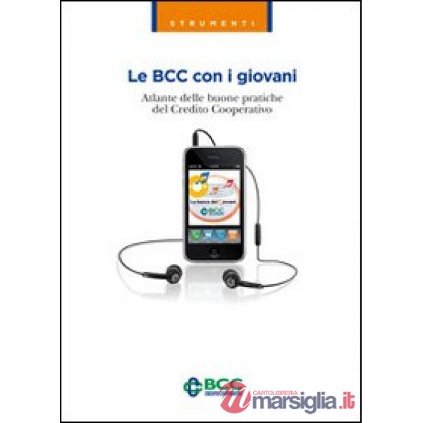 BCC con i giovani. Atlante delle buone pratiche del credito cooperativo (Le)