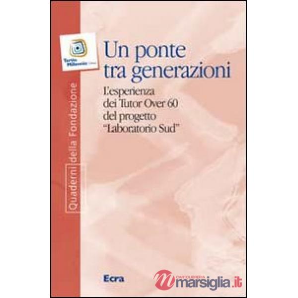Ponte tra generazioni. L'esperienza dei tutor over 60 del progetto «Laboratorio 