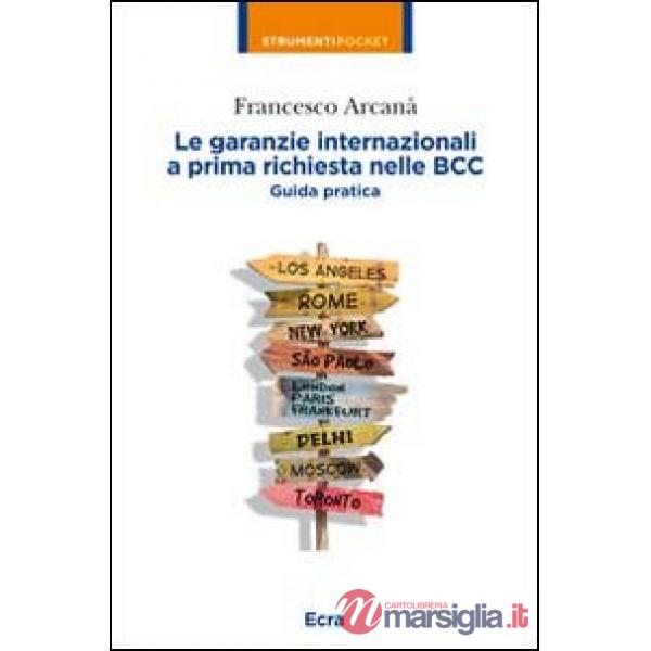 Garanzie internazionali a prima richiesta nelle BCC. Guida pratica (Le)
