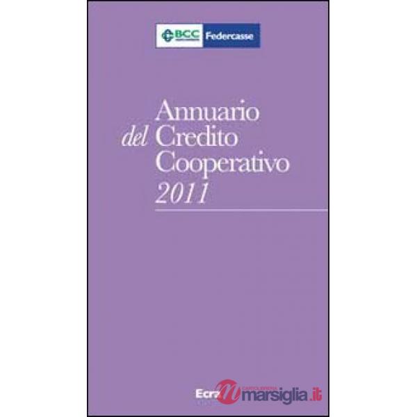 Annuario del Credito cooperativo 2011. Con CD-ROM