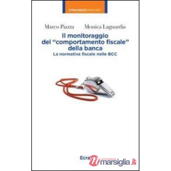Monitoraggio del «comportamento fiscale» della banca. La normativa fiscale nelle